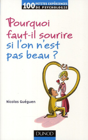 Pourquoi faut-il sourire quand on n'est pas beau ?
