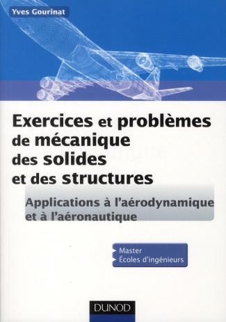 Exercices et Problèmes de mécanique des solides et des structures