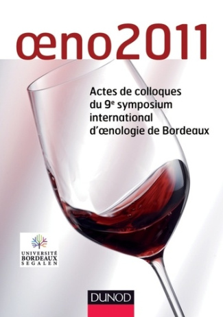 Oeno 2011. Actes de colloques du 9e symposium international d'oenologie de Bordeaux, Edition bilingu