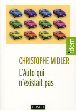 L'Auto qui n'existait pas. Management des projets et transformation de l'entreprise