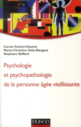 Psychologie et psychopathologie de la personne âgée vieillissante