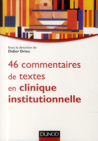 46 commentaires de textes en clinique institutionnelle