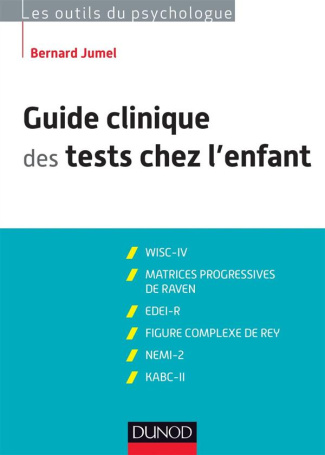 Guide clinique des tests chez l'enfant. 3e édition