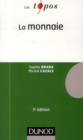 La monnaie. 3e édition