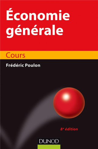 Economie générale. Cours, 8e édition