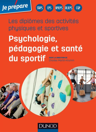 Psychologie, pédagogie et santé du sportif. Les diplômes des activités physiques et sportives