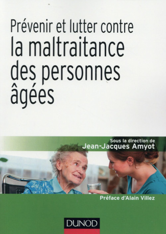 Prévenir et lutter contre la maltraitance des personnes âgées