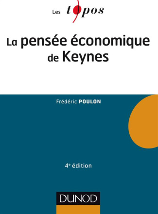 La pensée économique de Keynes. 4e édition