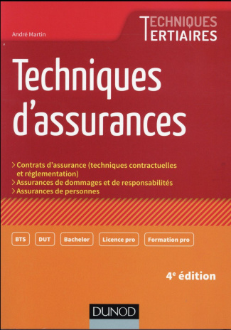 Techniques d'assurances. Contrats d'assurance (techniques contractuelles et réglementation), Assuran