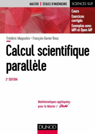 Calcul scientifique parallèle. Cours, exercices corrigés, exemples avec MPI et openMP, 2e édition
