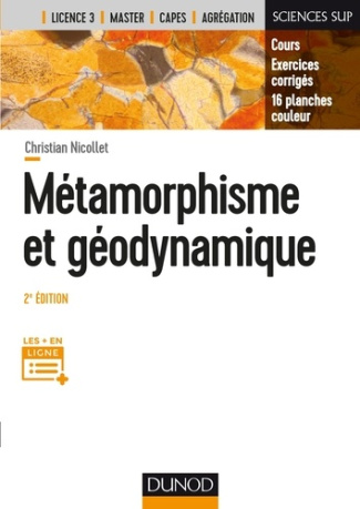 Métamorphisme et géodynamique. Cours et exercices corrigés, 2e édition