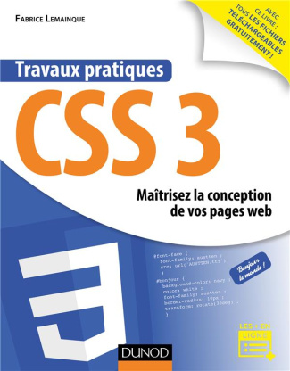 Travaux pratiques CSS 3. Optimisez la conception de vos pages web
