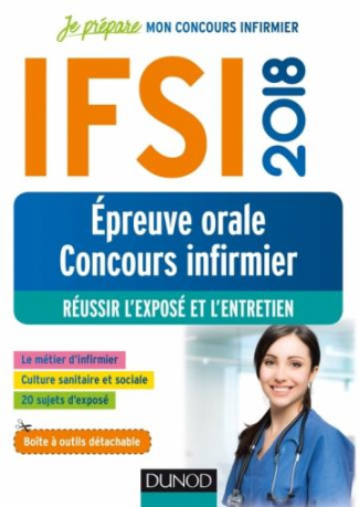 IFSI - T01 - IFSI 2018 - EPREUVE ORALE CONCOURS INFIRMIER - REUSSIR L'EXPOSE ET L'ENTRETIEN