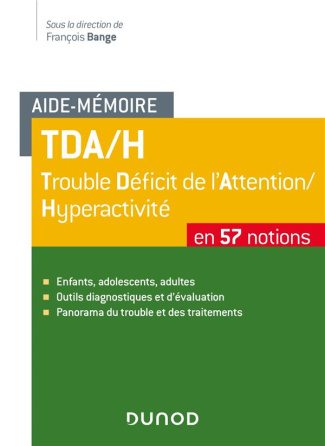 TDA/H Trouble Déficit de l'Attention/Hyperactivité. 57 notions, 2e édition