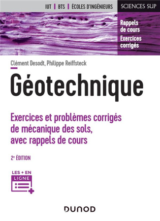 Géotechnique. Exercices et problèmes corrigés de mécanique des sols, avec rappels de cours, 2e éditi