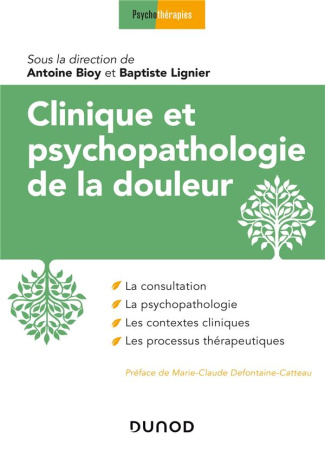 Clinique et psychopathologie de la douleur