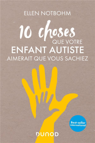 10 choses que votre enfant autiste aimerait que vous sachiez