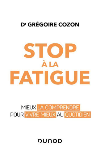 Stop à la fatigue ! Mieux la comprendre pour mieux vivre au quotidien