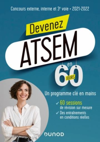 Devenez ATSEM/ASEM en 60 jours. concours externe, interne et 3e voie, Edition 2021-2022
