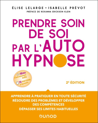 Prendre soin de soi par l'autohypnose. 2e édition
