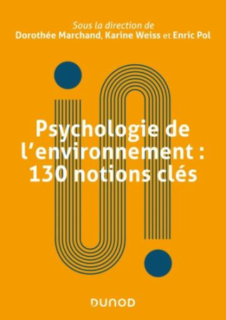Psychologie environnementale. 100 notions clés