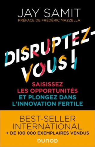 Disruptez-vous ! Saisissez les opportunités et plongez dans l'innovation fertile