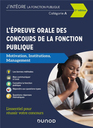 L'épreuve orale des concours de la fonction publique catégorie A, A . Motivation, institutions, mana