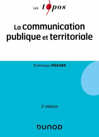 La communication publique et territoriale. 3e édition