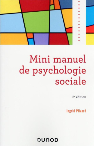 Mini manuel de psychologie sociale. 2e édition