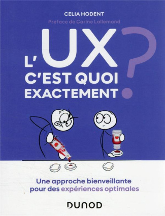 L'UX, c'est quoi exactement ? Une approche bienveillante pour des expériences optimales