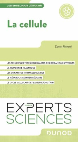 La cellule. Les principaux types cellulaires des organismes vivants ; La membrane plasmique ; Les or