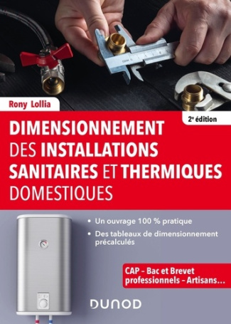 Dimensionnement des installations sanitaires et thermiques domestiques. 2e édition