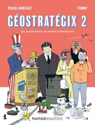 Géostratégix. Tome 2, Les grands enjeux du monde contemporain