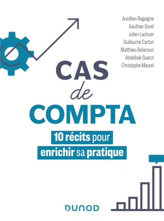 Cas de compta. 10 récits pour enrichir sa pratique