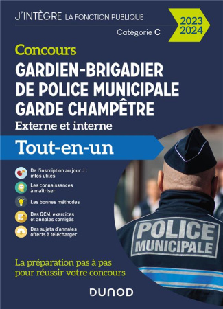 Concours Gardien-brigadier de police municipale, garde champêtre. Tout-en-un, Edition 2024-2025