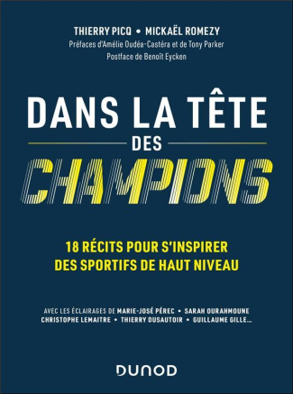 Dans la tête des champions. 18 récits pour s'inspirer des sportifs de haut niveau