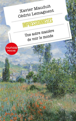 Impressionnistes. Une autre manière de voir le monde