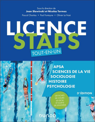 Licence STAPS Tout-en-un. 129 fiches de cours, 60 QCM et sujets de synthèse, 3e édition