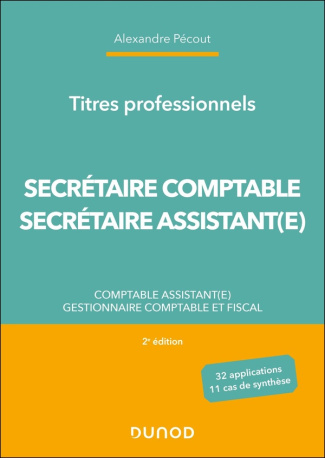 Secrétaire Comptable et Secrétaire Assistant(e) Titres professionnels. Comptable assistant(e), Gesti