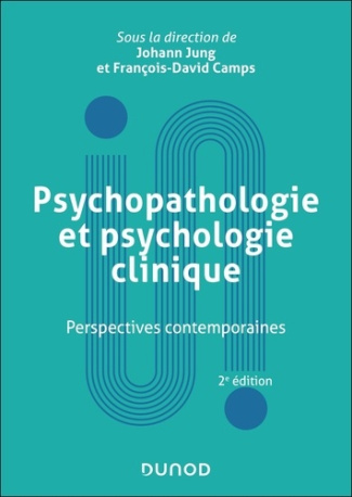 Psychopathologie et psychologie clinique. Perspectives contemporaines, 2e édition