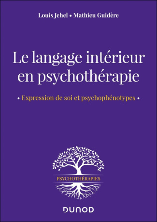 Le langage intérieur en psychothérapie. Expression de soi et psychophénotypes