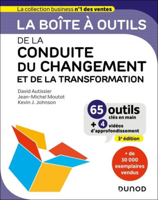 La boîte à outils de la conduite du changement et de la transformation. 65 outils clés en main   4 v
