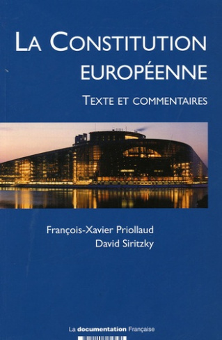 La Constitution européenne . Texte et commentaires