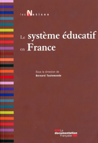 Le système éducatif en France. 3e édition revue et augmentée