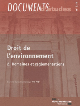 Droit de l'environnement. Tome 2, Domaines et réglementations