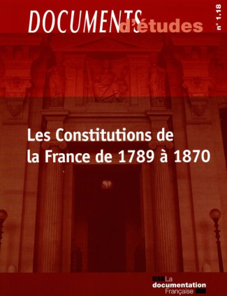 Les Constitutions de la France de 1789 à 1870