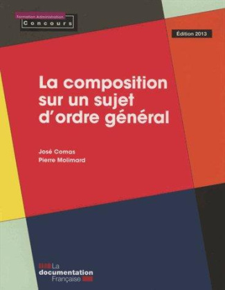 La composition sur un sujet d'ordre général. Edition 2013