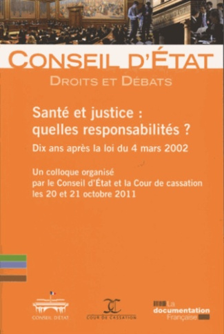 Santé et justice : quelles responsabilités ? Dix ans après la loi du 4 mars 2002