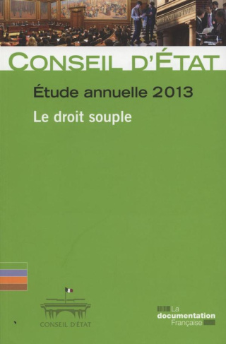 Le droit souple. Etude annuelle 2013