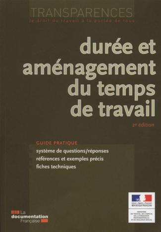 Durée et aménagement du temps de travail . 2e édition